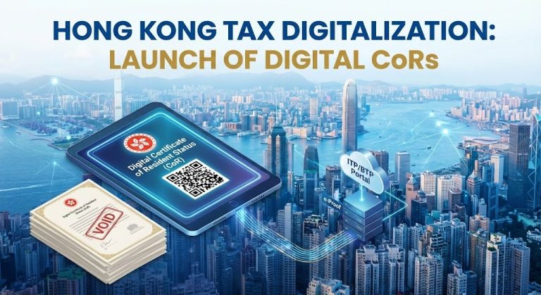 数字化合规新篇章：香港税务局全面推行数字税收居民身份证明书 (CoR)